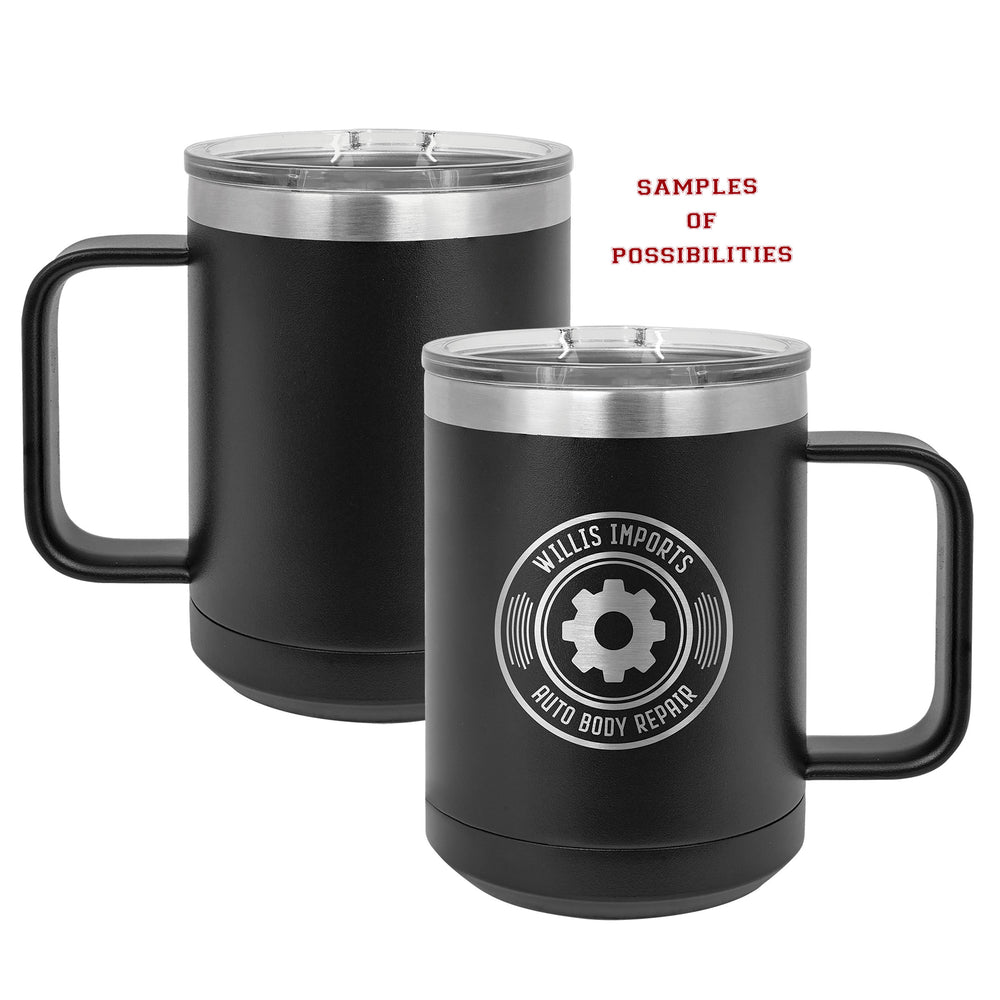 Laser Engraved Stainless Coffee Mug 15oz.