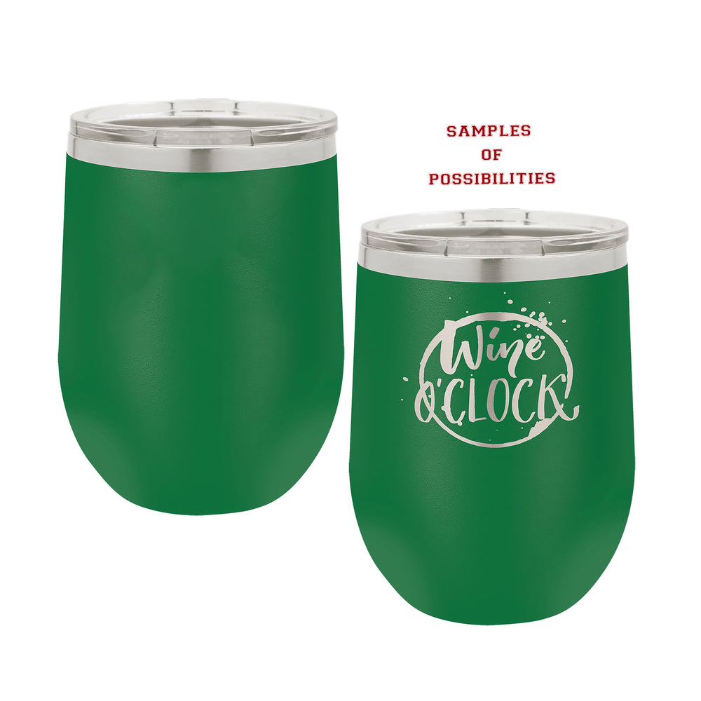 Laser Engraved Wine Tumbler 12oz.