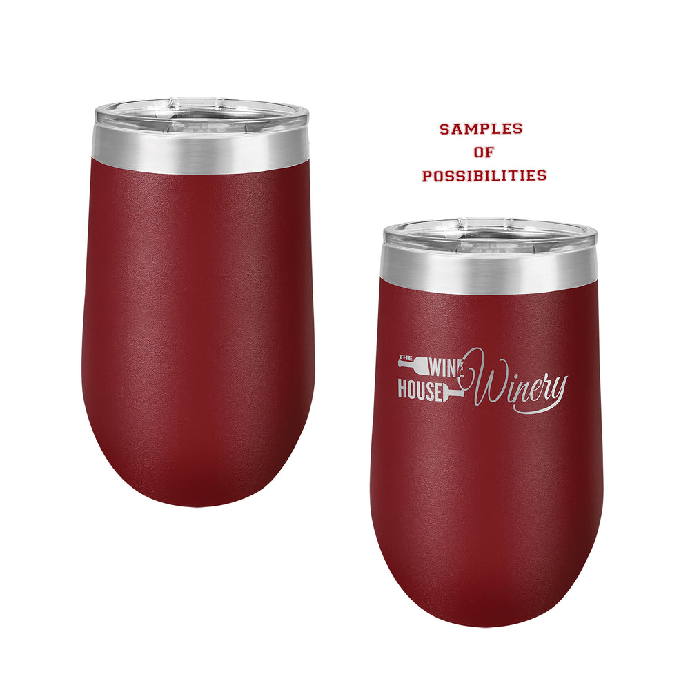Laser Engraved Wine Tumbler 16oz.