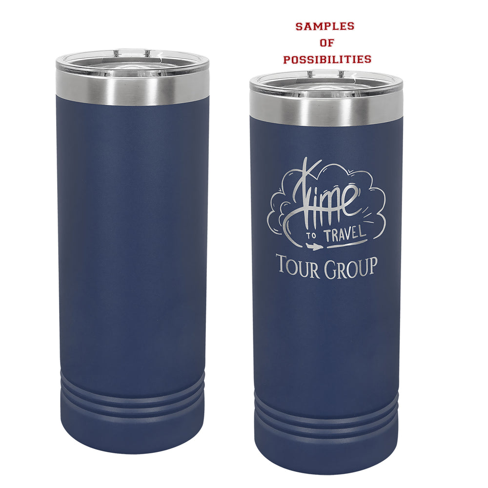 Laser Engraved Tall Skinny Tumbler 22oz.