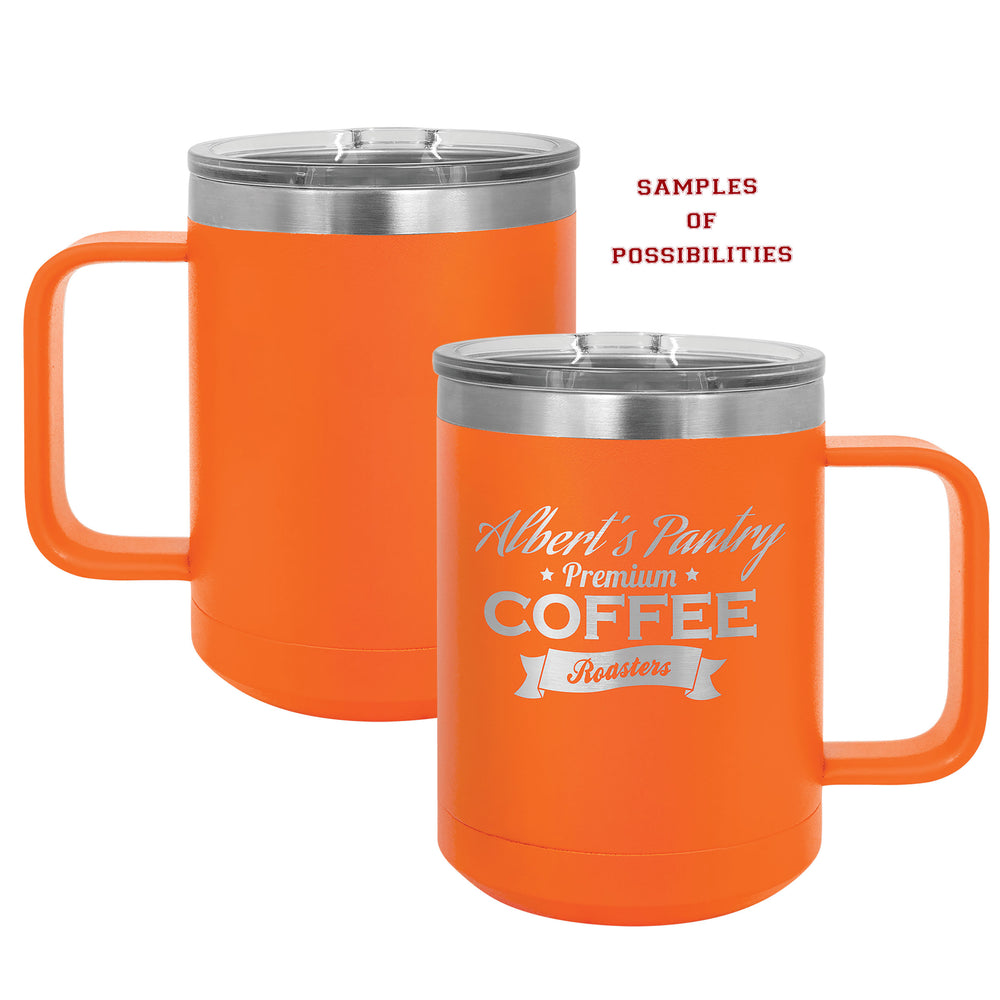 Laser Engraved Stainless Coffee Mug 15oz.