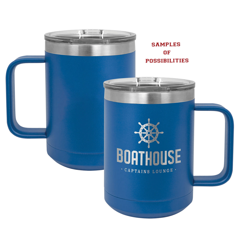 Laser Engraved Stainless Coffee Mug 15oz.