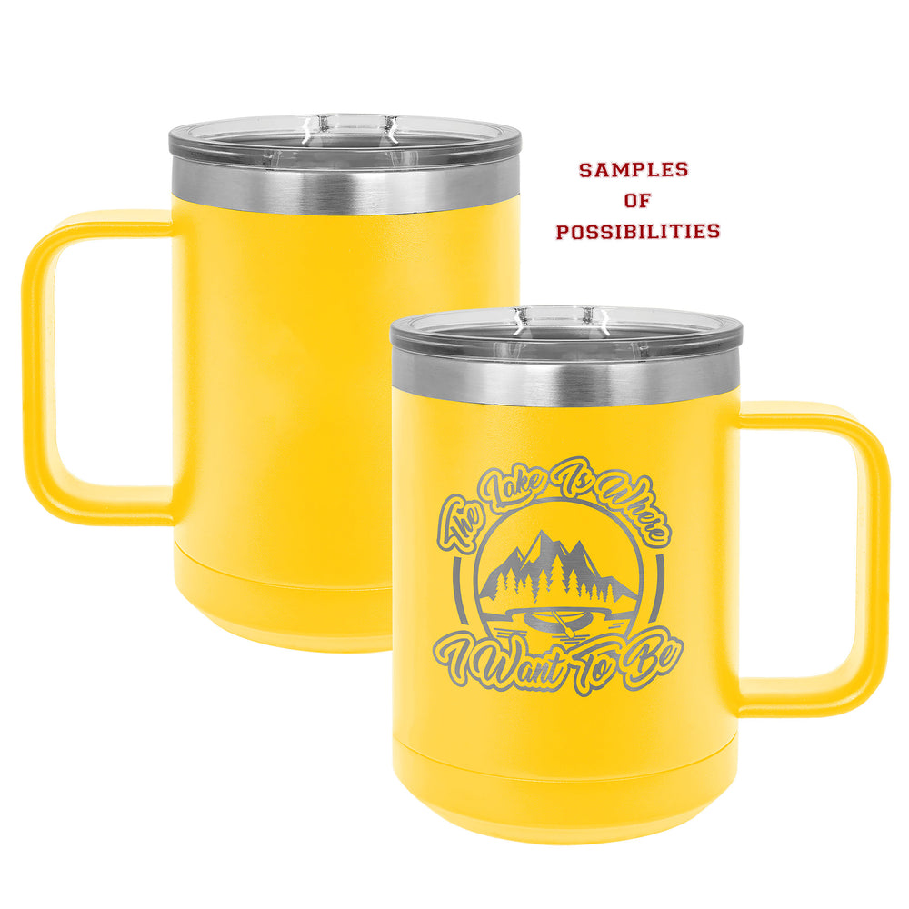 Laser Engraved Stainless Coffee Mug 15oz.
